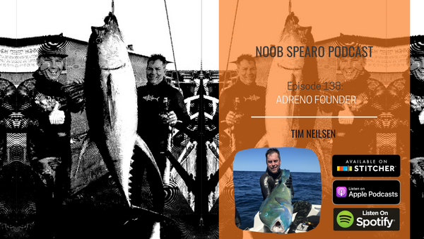 Adreno Founder Tim Neilsen Talks All Things Spearfishing: Noob