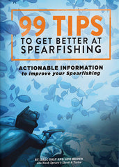 99 Tips to Get Better at Spearfishing Book